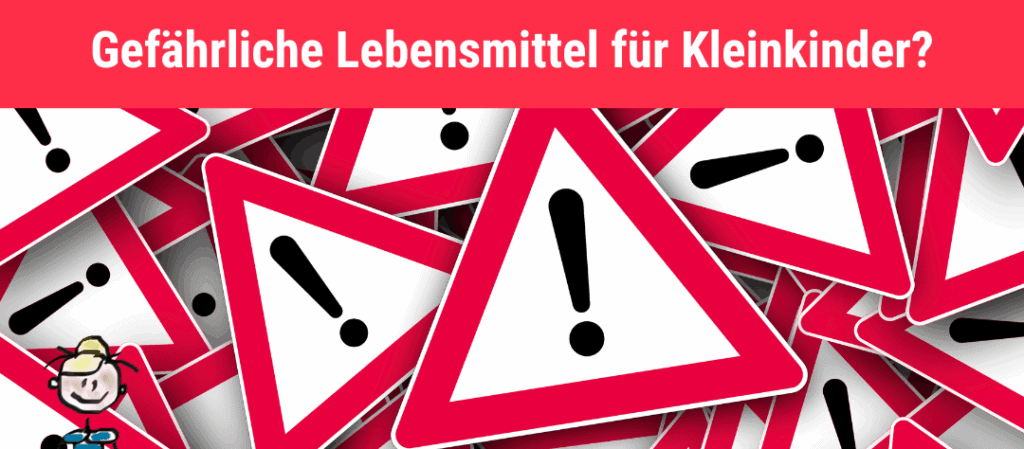 Bild Gefährliche Lebensmittel Kleinkinder